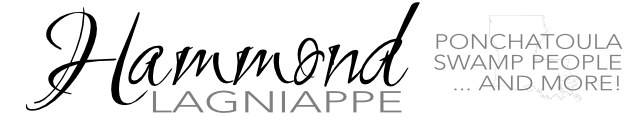 Hammond Lagniappe: Ponchatoula, Swamp People, Links & Resources